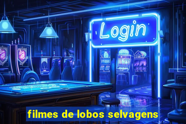 filmes de lobos selvagens